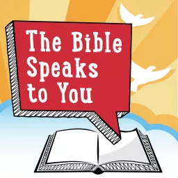 The Bible Speaks to You: Think, Pray, Love like Jesus