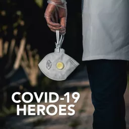 COVID-19 Heroes Podcast artwork