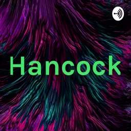 Hancock Podcast artwork