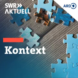 SWR Aktuell Kontext Podcast artwork