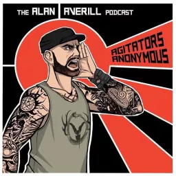 AGITATORS ANONYMOUS the Alan Averill Podcast artwork