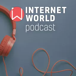 Podcast der INTERNET WORLD artwork