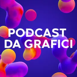 Roba da Grafici Podcast artwork