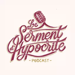 Le Serment d'Hypocrite Podcast artwork