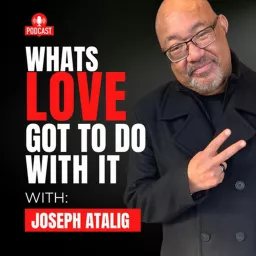 Whats Love Got To Do With It Podcast artwork