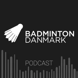 Badminton Danmark Podcast artwork