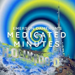Emerson Dameron's Medicated Minutes Podcast artwork