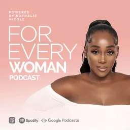 FOR EVERY WOMAN Podcast artwork
