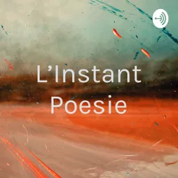 L'Instant Poesie Podcast artwork