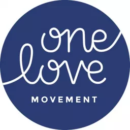 One Love Movement Podcast artwork