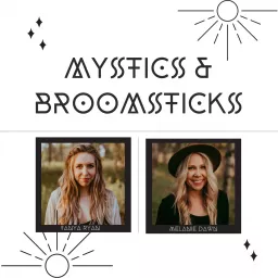 Mystics & Broomsticks Podcast artwork