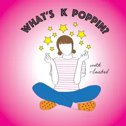 What's K Poppin' ? Podcast artwork