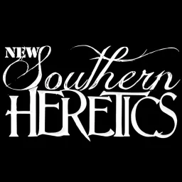 New Southern Heretics Podcast artwork