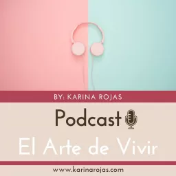 El Arte de Vivir Podcast artwork
