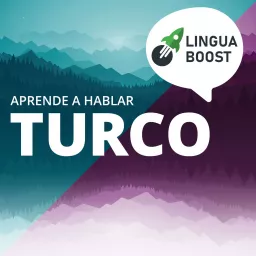 Aprende turco con LinguaBoost Podcast artwork