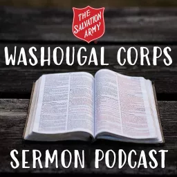 The Salvation Army Washougal Corps Sermon Podcast artwork