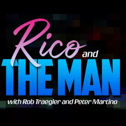 Rico and The Man Podcast artwork