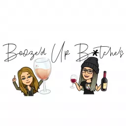 Boozed Up B*tches Podcast artwork
