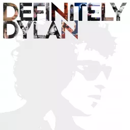 Definitely Dylan Podcast artwork