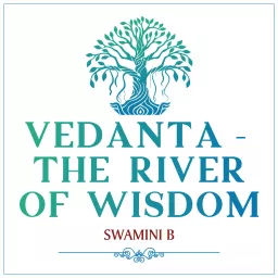 Vedanta - The River of Wisdom Podcast artwork