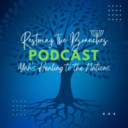 Restoring the Branches Ministry Podcast artwork