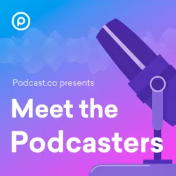 Meet The Podcasters artwork