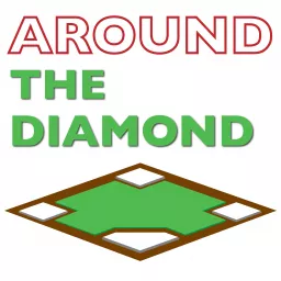 Around the Diamond Podcast artwork