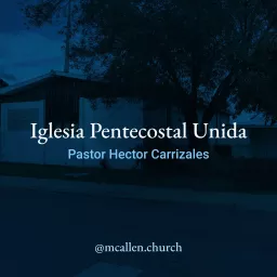 Iglesia Pentecostal Unida Podcast artwork
