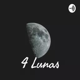 4 Lunas 🔮 Podcast artwork