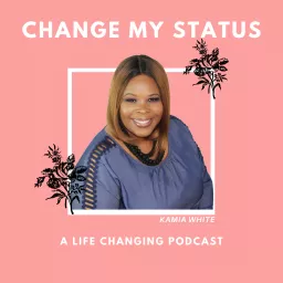 Change My Status Podcast artwork
