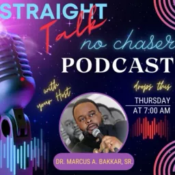 Straight Talk No Chaser Pastor Bakkar