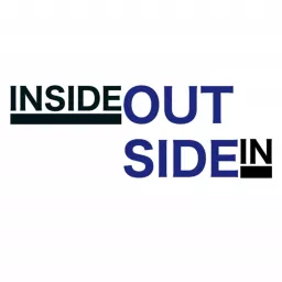 Inside Out / Outside In Podcast artwork
