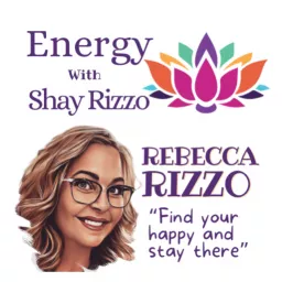 Energy with Shay Rizzo Podcast artwork