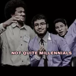 Not Quite Millennials