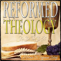 Reformed Theology