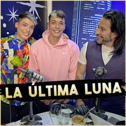 La Ultima Luna Podcast artwork
