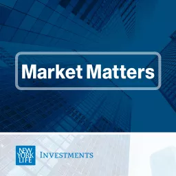 Market Matters from New York Life Investments Podcast artwork