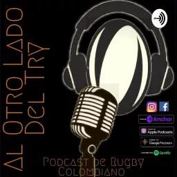 Al Otro Lado Del Try, Podcast De Rugby artwork