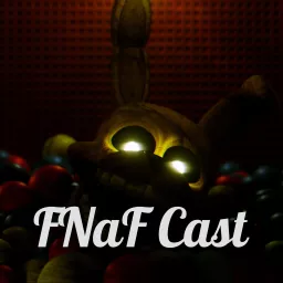 FNaF Cast Podcast artwork