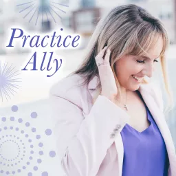 Practice Ally Podcast artwork