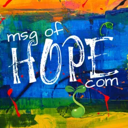 MSG of Hope Podcast artwork