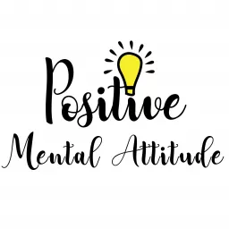 Positive Mental Attitude 3 Min Talk Show Podcast artwork