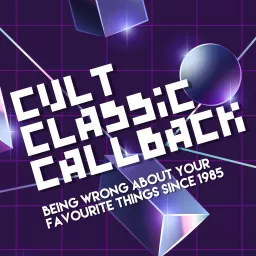 Cult Classic Callback Podcast artwork