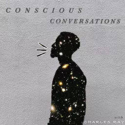 CONSCIOUS CONVERSATIONS Podcast artwork