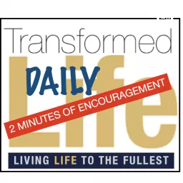 Transformed Life 2 Min Encouragement Podcast artwork