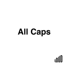 ALL CAPS Podcast artwork