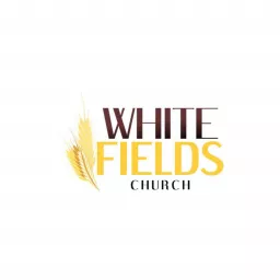 White Fields Church Podcast artwork