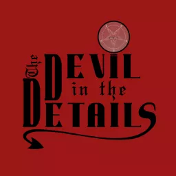 The Devil in the Details Podcast artwork