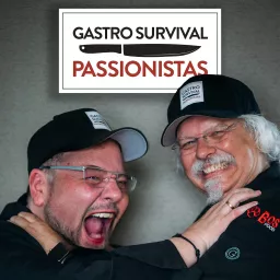 Gastro Survival Passionistas Podcast artwork
