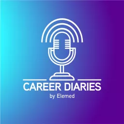 Career Diaries by Elemed Podcast artwork